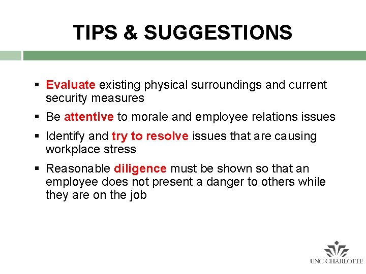 TIPS & SUGGESTIONS § Evaluate existing physical surroundings and current security measures § Be TIPS & SUGGESTIONS § Evaluate existing physical surroundings and current security measures § Be