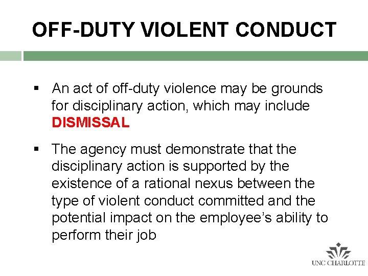 OFF-DUTY VIOLENT CONDUCT § An act of off-duty violence may be grounds for disciplinary OFF-DUTY VIOLENT CONDUCT § An act of off-duty violence may be grounds for disciplinary