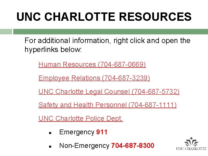 UNC CHARLOTTE RESOURCES For additional information, right click and open the hyperlinks below: Human UNC CHARLOTTE RESOURCES For additional information, right click and open the hyperlinks below: Human