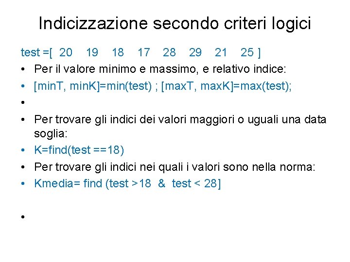 Indicizzazione secondo criteri logici test =[ 20 19 18 17 28 29 21 25