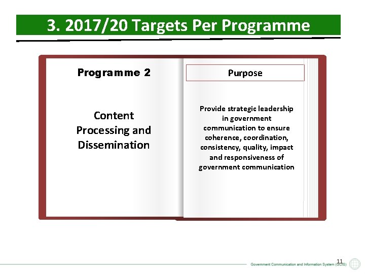 3. 2017/20 Targets Per Programme 2 Content Processing and Dissemination Purpose Provide strategic leadership