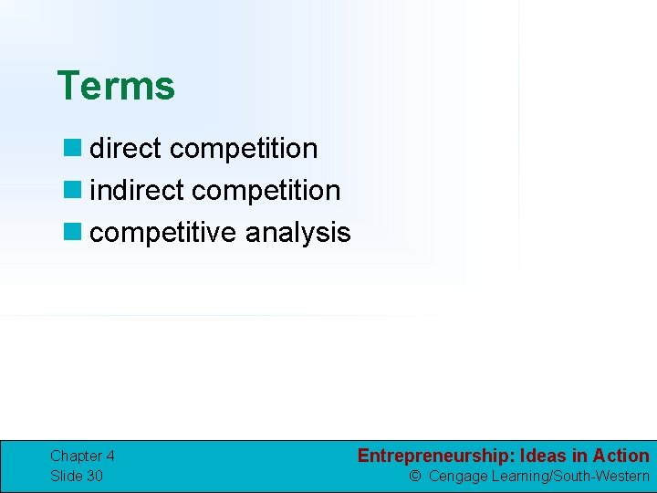 Terms n direct competition n indirect competition n competitive analysis Chapter 4 Slide 30