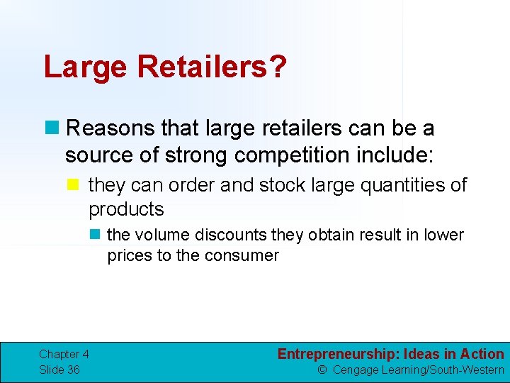 Large Retailers? n Reasons that large retailers can be a source of strong competition