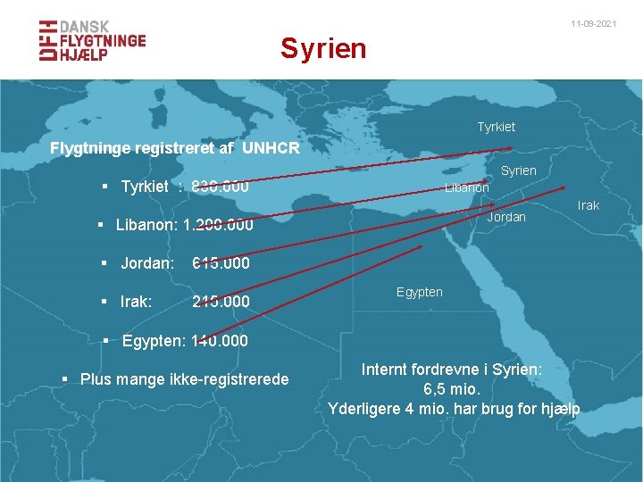 11 -09 -2021 Syrien Tyrkiet Flygtninge registreret af UNHCR Syrien § Tyrkiet : 830.