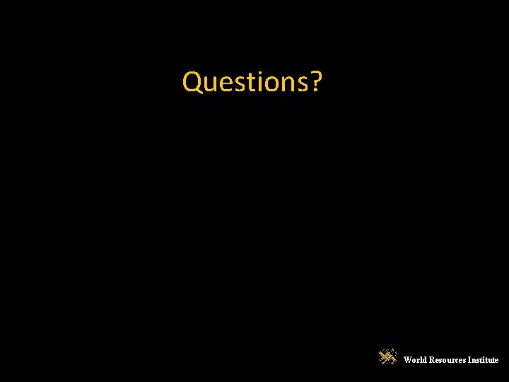 Questions? World Resources Institute 