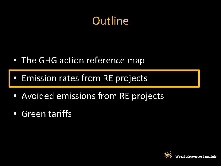 Outline • The GHG action reference map • Emission rates from RE projects •