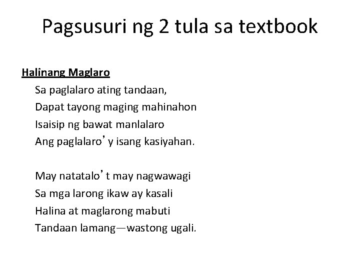 Pagsusuri ng 2 tula sa textbook Halinang Maglaro Sa paglalaro ating tandaan, Dapat tayong