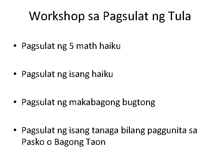 Workshop sa Pagsulat ng Tula • Pagsulat ng 5 math haiku • Pagsulat ng