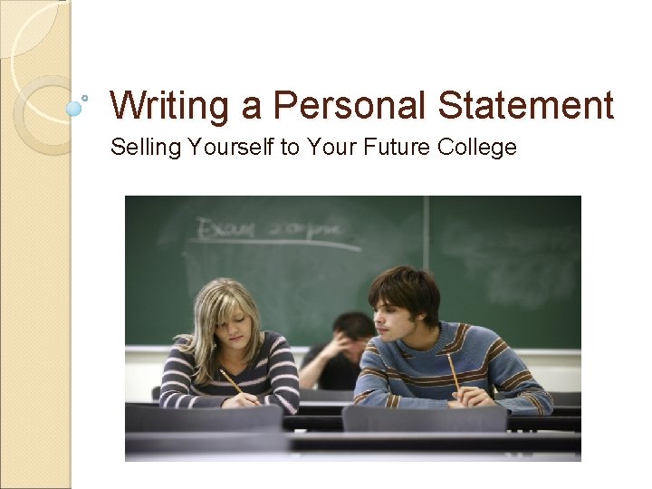 Writing a Personal Statement Selling Yourself to Your Future College 