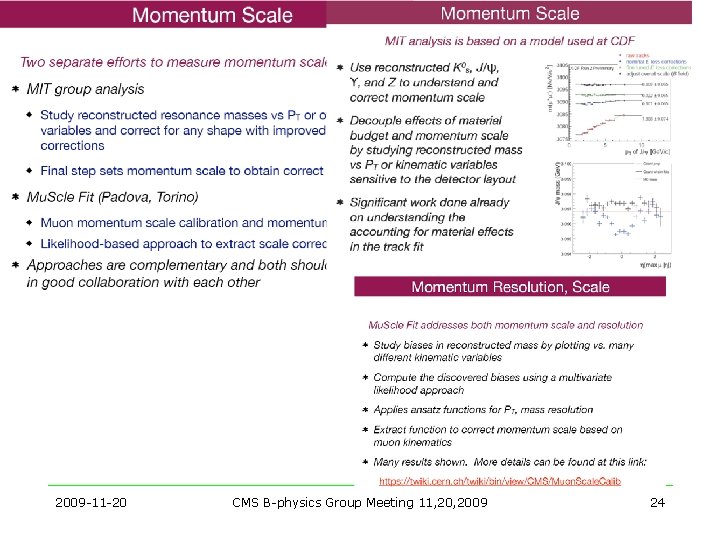 2009 -11 -20 CMS B-physics Group Meeting 11, 2009 24 2009 -11 -20 CMS B-physics Group Meeting 11, 2009 24