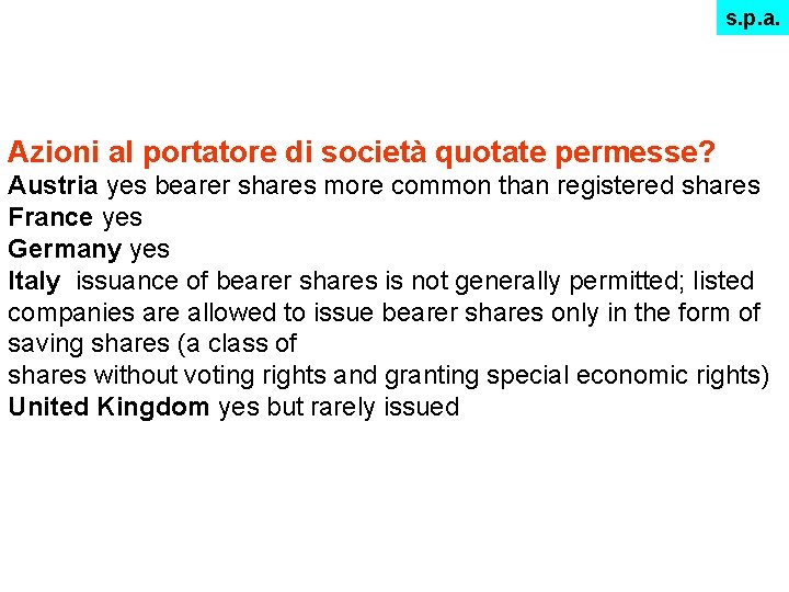 s. p. a. Azioni al portatore di società quotate permesse? Austria yes bearer shares