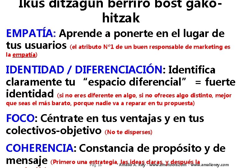 Ikus ditzagun berriro bost gakohitzak EMPATÍA: Aprende a ponerte en el lugar de tus