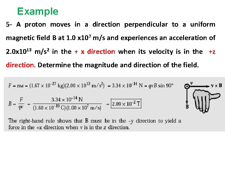 Example 5 - A proton moves in a direction perpendicular to a uniform magnetic