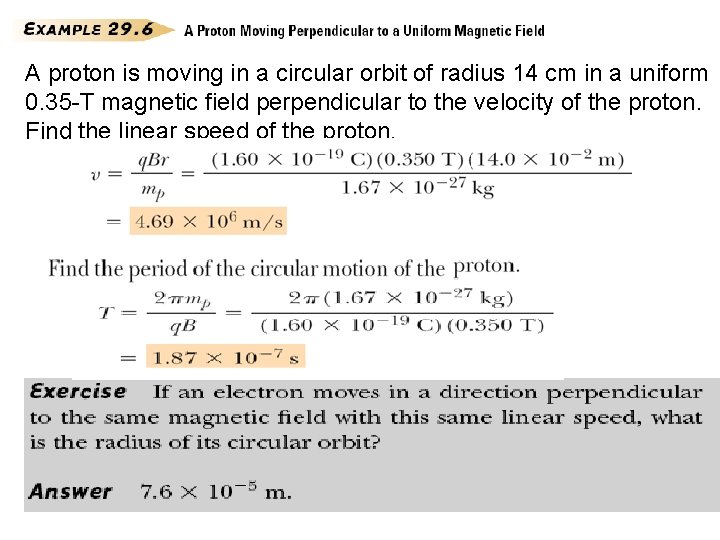 A proton is moving in a circular orbit of radius 14 cm in a