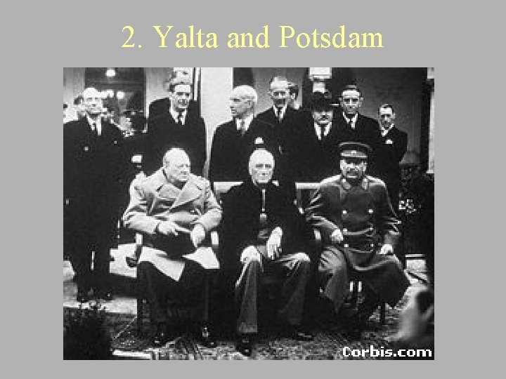 2. Yalta and Potsdam 