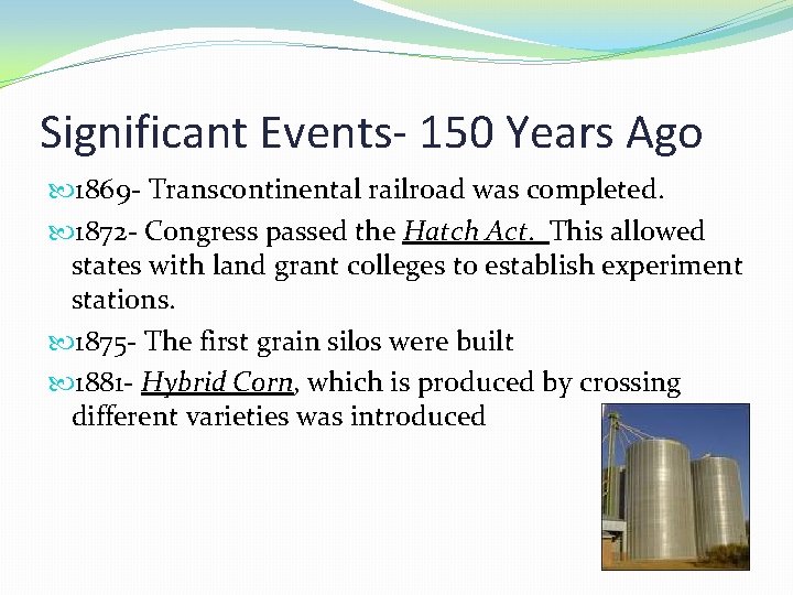 Significant Events- 150 Years Ago 1869 - Transcontinental railroad was completed. 1872 - Congress