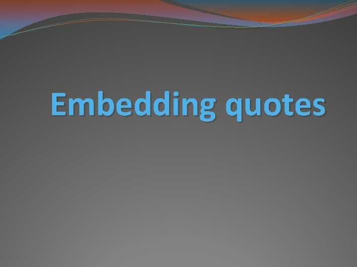 Embedding quotes 