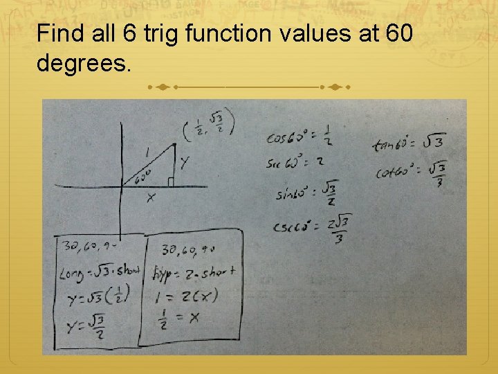 Find all 6 trig function values at 60 degrees. 