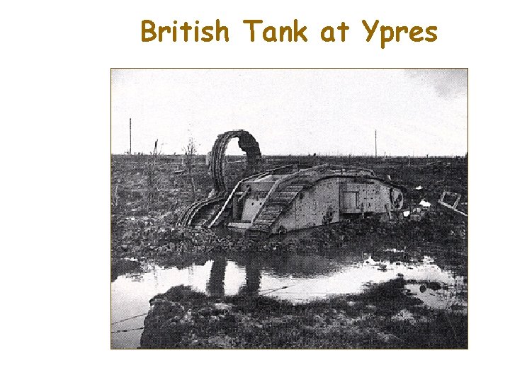 British Tank at Ypres 
