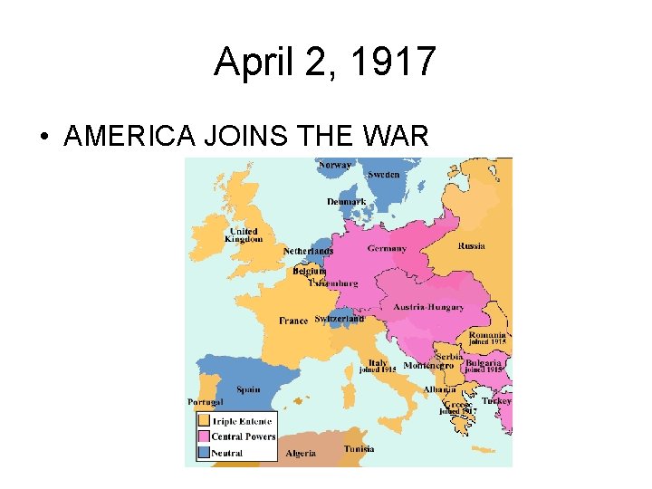 April 2, 1917 • AMERICA JOINS THE WAR 
