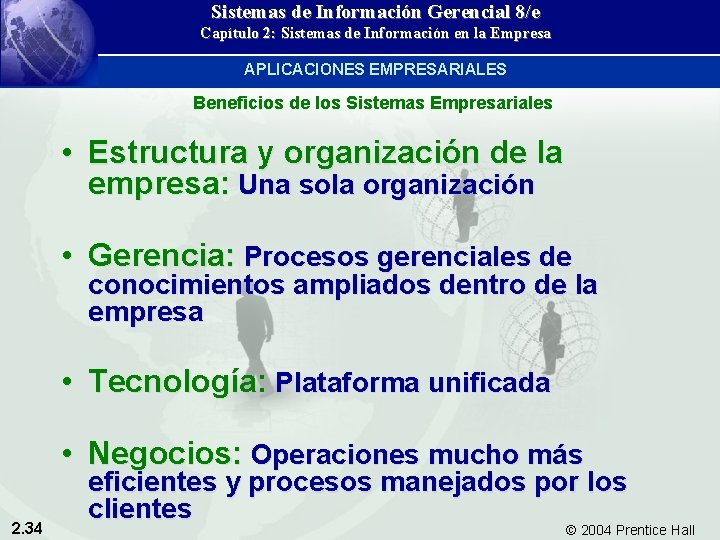 Sistemas de Información Gerencial 8/e Capítulo 2: Sistemas de Información en la Empresa APLICACIONES