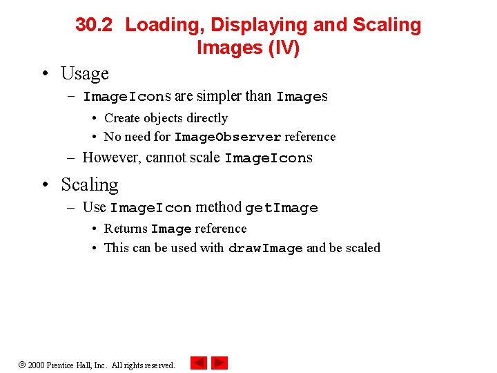 30. 2 Loading, Displaying and Scaling Images (IV) • Usage – Image. Icons are