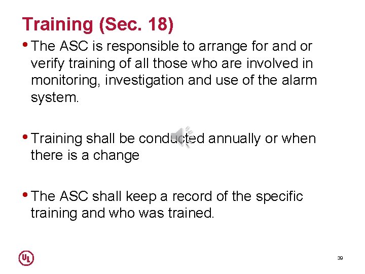 Training (Sec. 18) • The ASC is responsible to arrange for and or verify