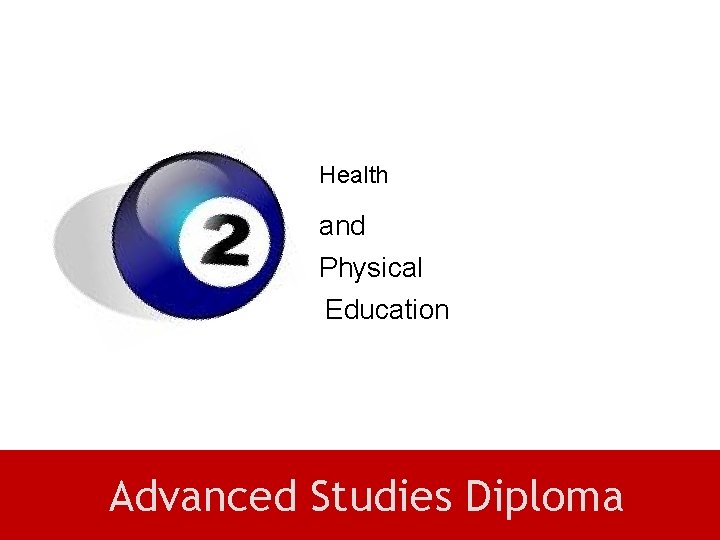 Health and Physical Education Advanced Studies Diploma 