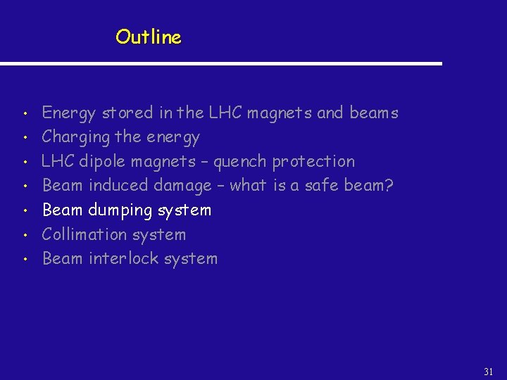 Outline • • Energy stored in the LHC magnets and beams Charging the energy