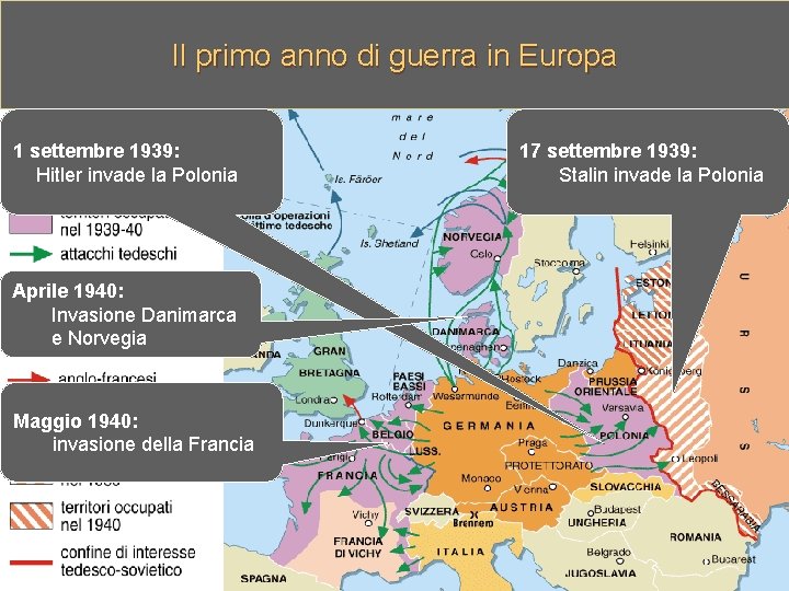 Il primo anno di guerra in Europa 1 settembre 1939: Hitler invade la Polonia