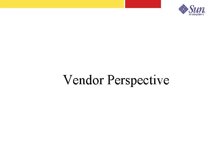 Vendor Perspective 