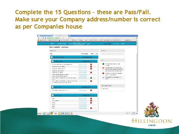 Complete the 15 Questions – these are Pass/Fail. Make sure your Company address/number is