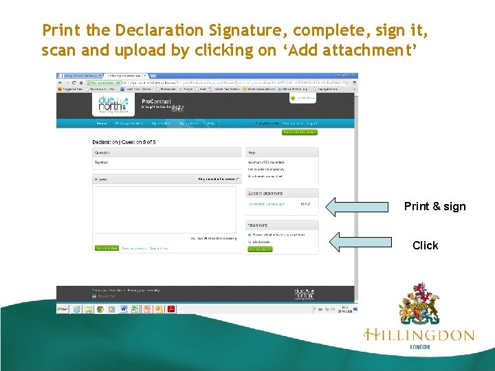 Print the Declaration Signature, complete, sign it, scan and upload by clicking on ‘Add