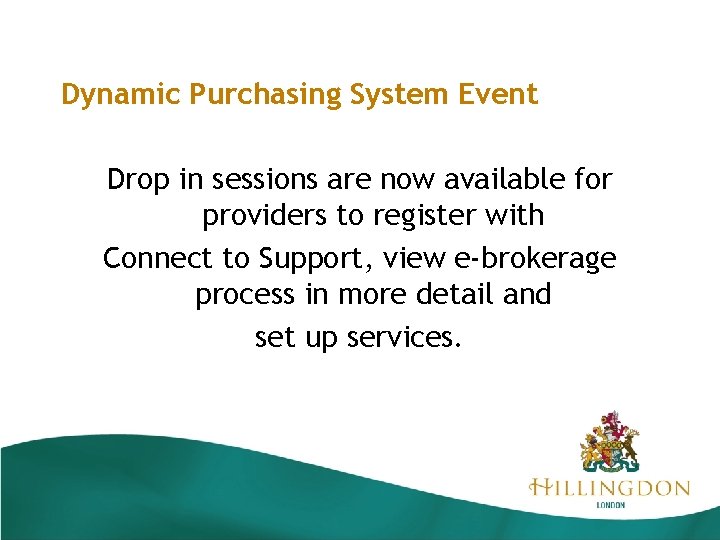 Dynamic Purchasing System Event Drop in sessions are now available for providers to register