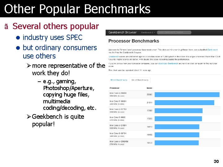 Other Popular Benchmarks ã Several others popular l industry uses SPEC l but ordinary