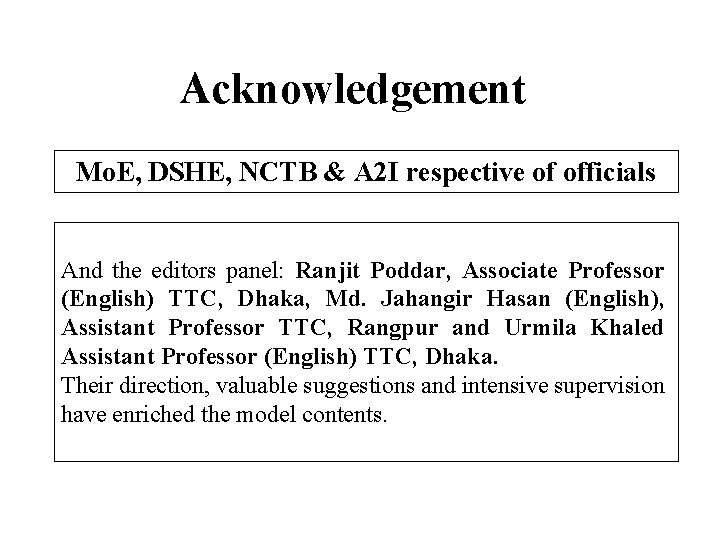 Acknowledgement Mo. E, DSHE, NCTB & A 2 I respective of officials And the