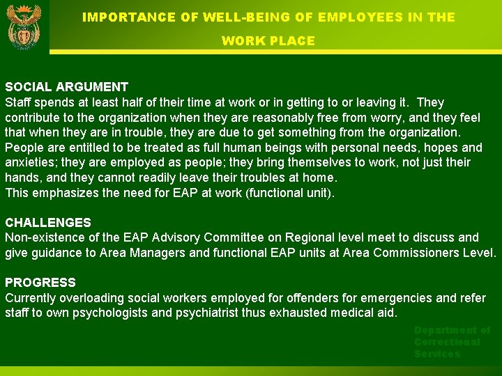 IMPORTANCE OF WELL-BEING OF EMPLOYEES IN THE WORK PLACE SOCIAL ARGUMENT Staff spends at