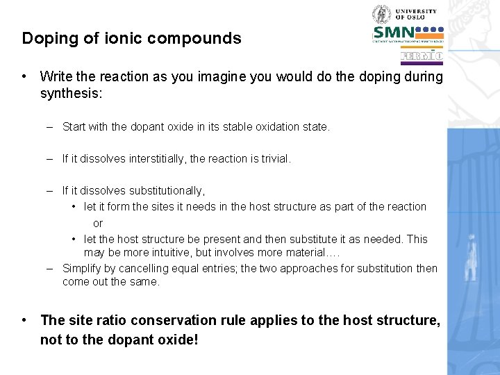 Doping of ionic compounds • Write the reaction as you imagine you would do