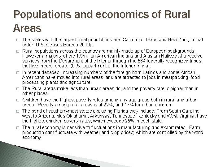 Populations and economics of Rural Areas � � � � The states with the