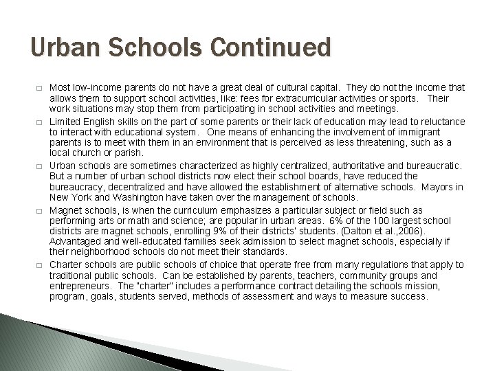 Urban Schools Continued � � � Most low-income parents do not have a great