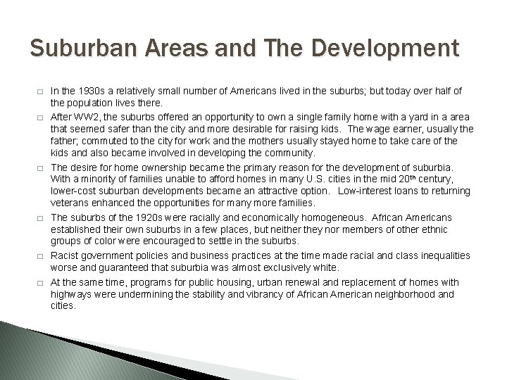 Suburban Areas and The Development � � � In the 1930 s a relatively