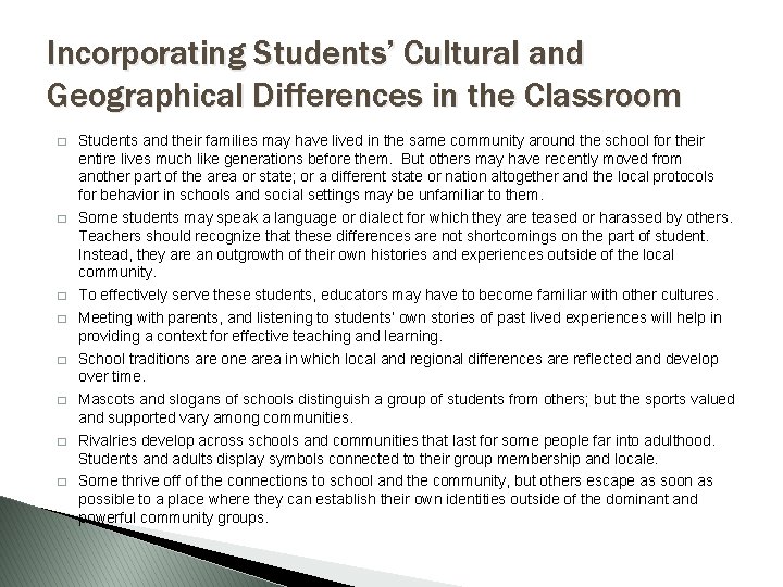 Incorporating Students’ Cultural and Geographical Differences in the Classroom � � � � Students