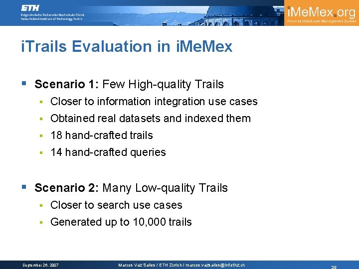 i. Trails Evaluation in i. Mex § Scenario 1: Few High-quality Trails § Closer