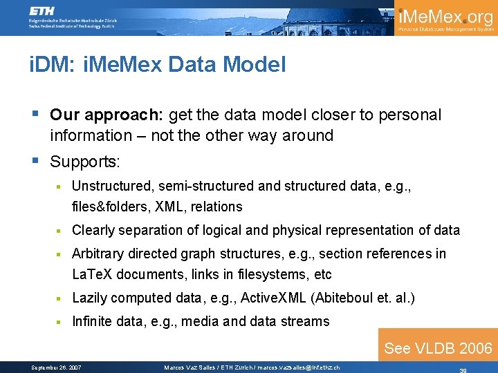 i. DM: i. Mex Data Model § Our approach: get the data model closer