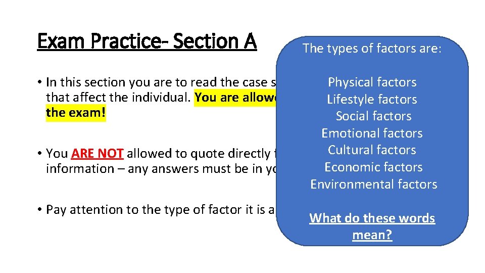 Exam Practice- Section A The types of factors are: • In this section you