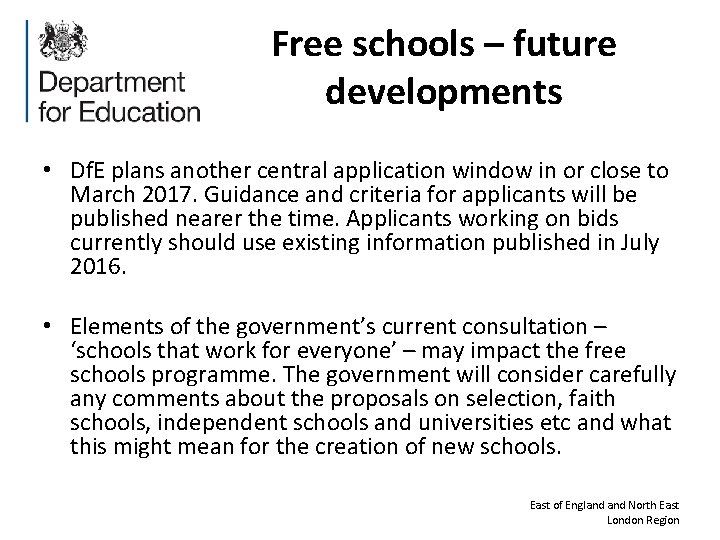 Free schools – future developments • Df. E plans another central application window in
