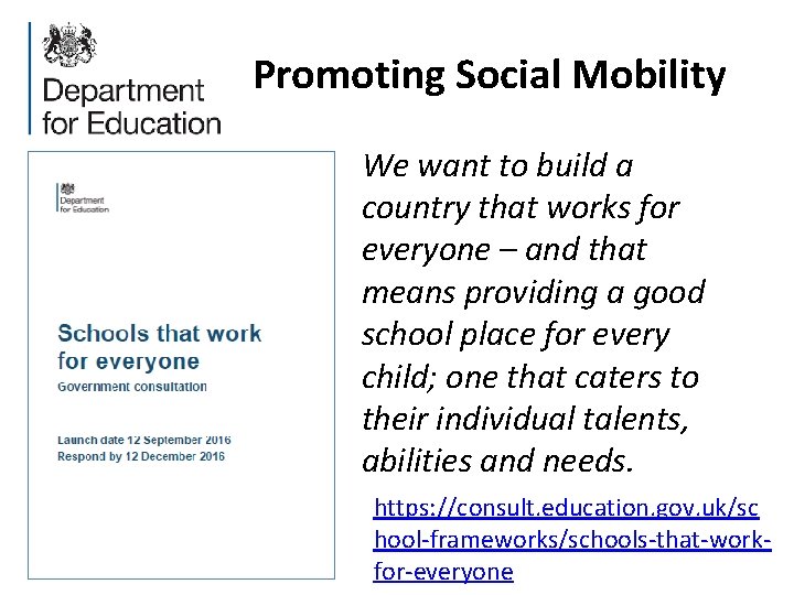 Promoting Social Mobility We want to build a country that works for everyone –