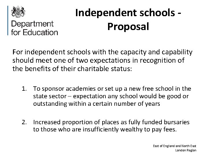 Independent schools Proposal For independent schools with the capacity and capability should meet one