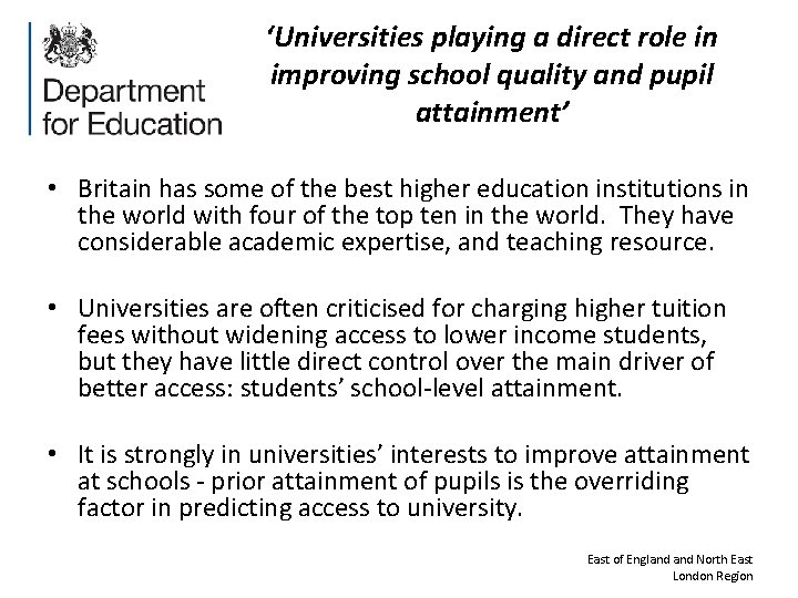 ‘Universities playing a direct role in improving school quality and pupil attainment’ • Britain