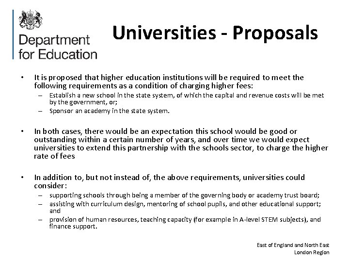 Universities - Proposals • It is proposed that higher education institutions will be required